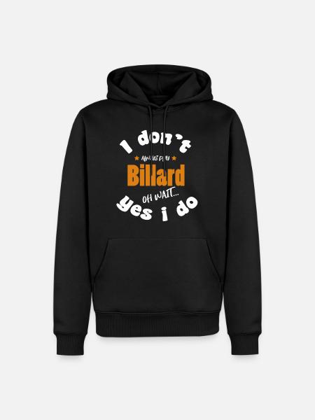 always play billiards - Men’s Premium Organic Hoodie - black