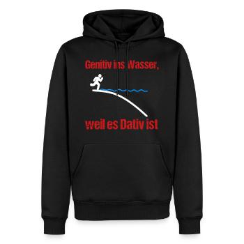Genitiv ins Wasser, weil es Dativ ist - Männer Premium Bio Hoodie - Schwarz - Vorne - Nico (187cm)