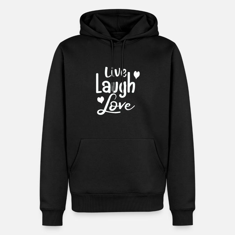 Live Laugh Love#Geschenkidee - Männer Premium Bio Hoodie - Schwarz