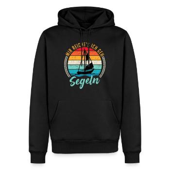 Segler Spruch Mir reichts ich geh segeln Segelboot - Männer Premium Bio Hoodie - Schwarz - Vorne - Nico (187cm)