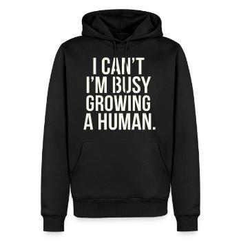 I Can't I'm Busy Growing A Human 9 - Männer Premium Bio Hoodie - Schwarz - Vorne - Nico (187cm)