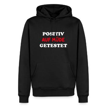 Positiv auf müde getestet Fun lustiges Schlafshirt - Männer Premium Bio Hoodie - Schwarz - Vorne - Nico (187cm)