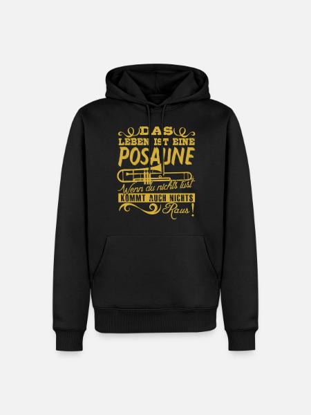 Das Leben ist eine Posaune! - Männer Premium Bio Hoodie - Schwarz