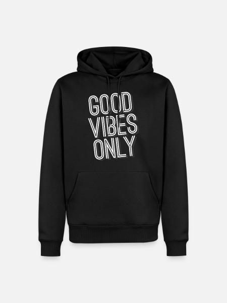 GOOD VIBES ONLY - Männer Premium Bio Hoodie - Schwarz