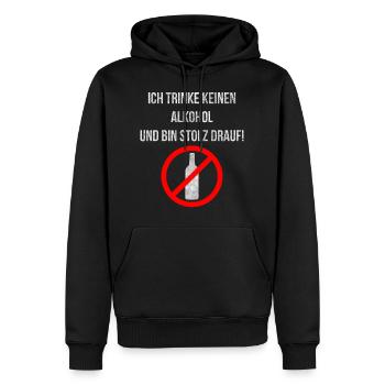 Ich trinke keinen Alkohol und bin stolz drauf! - Männer Premium Bio Hoodie - Schwarz - Vorne - Nico (187cm)
