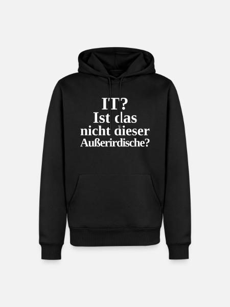 IT? N'est-ce pas un extraterrestre? - Sweat à capuche Premium bio Homme - noir
