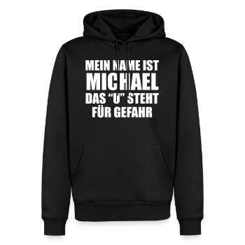 Michael Gefährlich Spruch Geschenkidee - Männer Premium Bio Hoodie - Schwarz - Vorne - Nico (187cm)