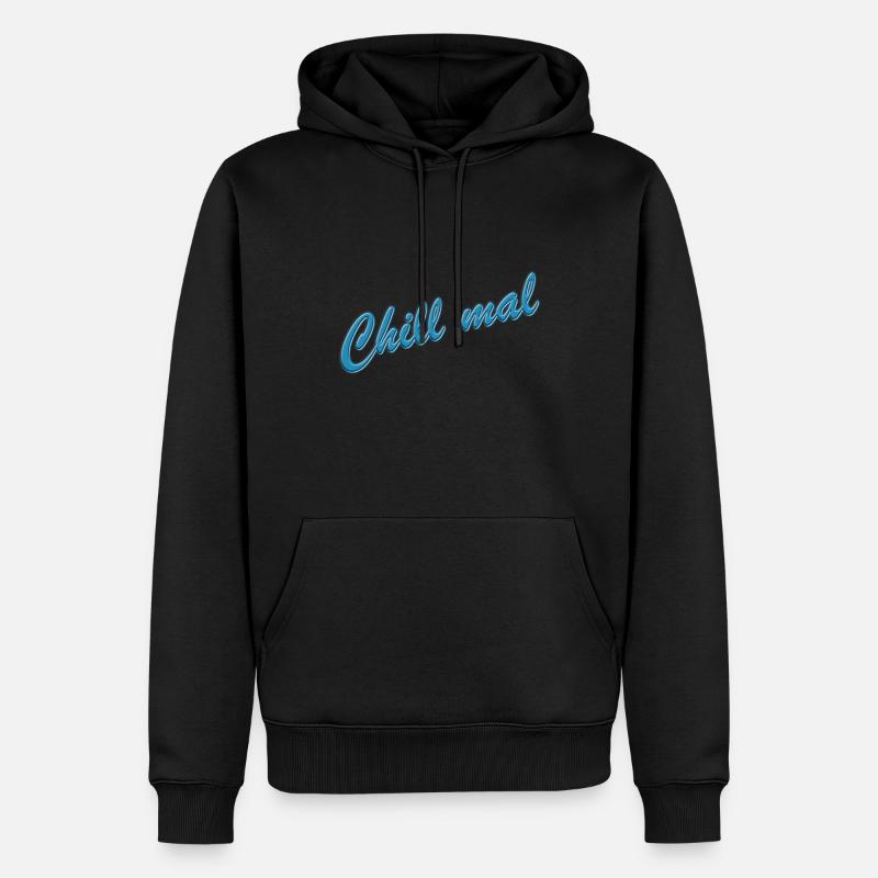 Chill mal - Männer Premium Bio Hoodie - Schwarz