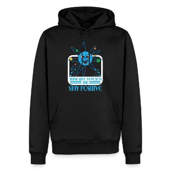 Think like a proton is always positive Stay positive - Men’s Premium Organic Hoodie - black - Front - Nico (187cm)
