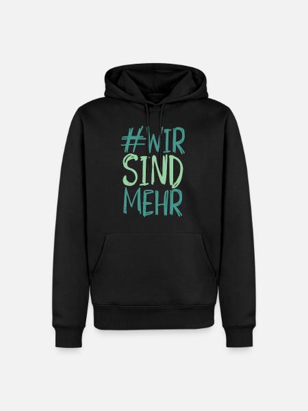 Wir sind mehr - Männer Premium Bio Hoodie - Schwarz