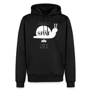 Better late than never. cool saying, gift idea - Men’s Premium Organic Hoodie - black - Front - Nico (187cm)