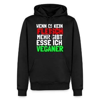 Wenn es kein Fleisch mehr gibt esse ich Veganer - Männer Premium Bio Hoodie - Schwarz - Vorne - Nico (187cm)