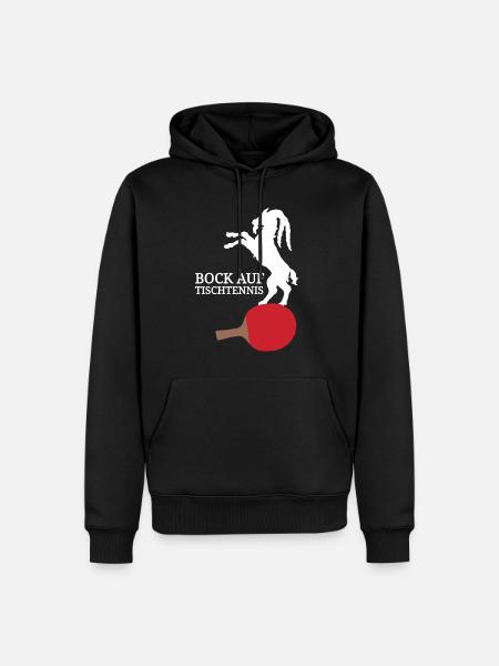 Tennis Ziege lustiger Spruch Bock auf Tischtennis - Männer Premium Bio Hoodie - Schwarz