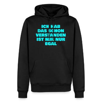 Ich hab das schon verstanden ist mir nur egal - Männer Premium Bio Hoodie - Schwarz - Vorne - Nico (187cm)