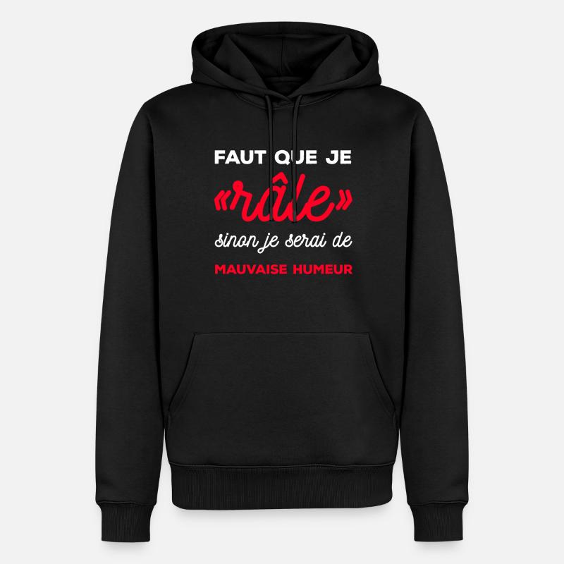 FAUT QUE JE RÂLE - Sweat à capuche Premium bio Homme - noir