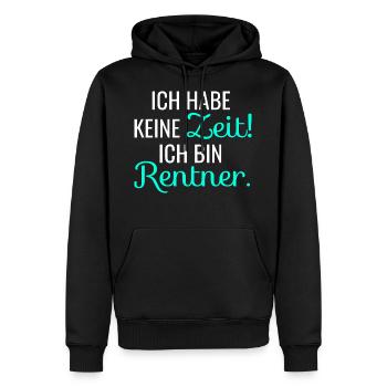 Ich hab keine Zeit! Ich bin Rentner. - Männer Premium Bio Hoodie - Schwarz - Vorne - Nico (187cm)
