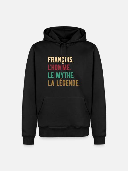 FRANCOIS L'HOMME LE MYTHE LA LÉGENDE - Sweat à capuche Premium bio Homme - noir
