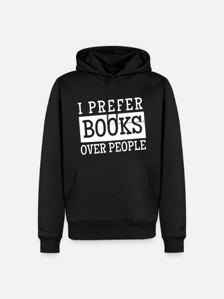 I Prefer Books Over People - Men’s Premium Organic Hoodie - black