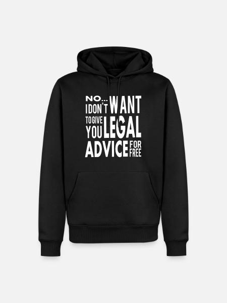 Funny Free Legal Advice Quote for Lawyer - Men’s Premium Organic Hoodie - black