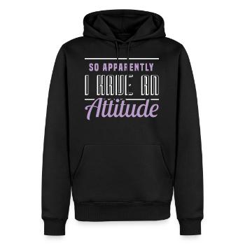 So Apparently I Have An Attitude Full Of Sarcasms - Men’s Premium Organic Hoodie - black - Front - Nico (187cm)