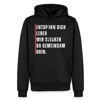 Entspann dich Leber, wir stecken da gemeinsam drin - Männer Premium Bio Hoodie - Schwarz - Vorne - Nico (187cm)