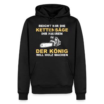 Reicht mir die kettensäge ihr narren der könig - Männer Premium Bio Hoodie - Schwarz - Vorne - Nico (187cm)