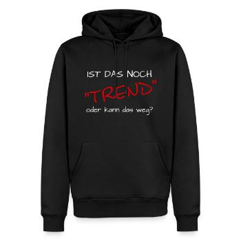 ist das noch trend oder kann das weg - Männer Premium Bio Hoodie - Schwarz - Vorne - Nico (187cm)