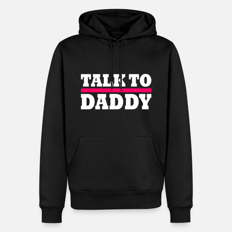 Talk to daddy - Sweat à capuche Premium bio Homme - noir