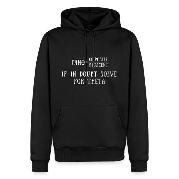 Funny Trigonometry Quote | Math Lovers Gifts - Men’s Premium Organic Hoodie - black - Front - Nico (187cm)