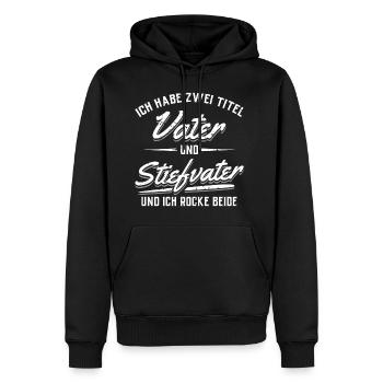 ICH HABE ZWEI TITEL VATER UND STIEFVATER - Männer Premium Bio Hoodie - Schwarz - Vorne - Nico (187cm)