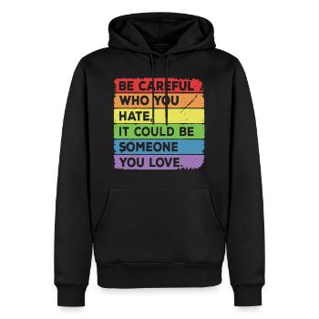 Who You Hate It Could Be Someone You Love LGBT - Men’s Premium Organic Hoodie - black - Front - Nico (187cm)