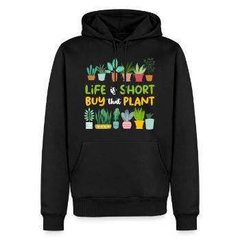 Das Leben ist kurz Kaufen Sie diese Pflanze lustige Gartenarbeit - Männer Premium Bio Hoodie - Schwarz - Vorne - Nico (187cm)