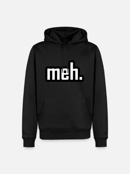 meh. - Männer Premium Bio Hoodie - 