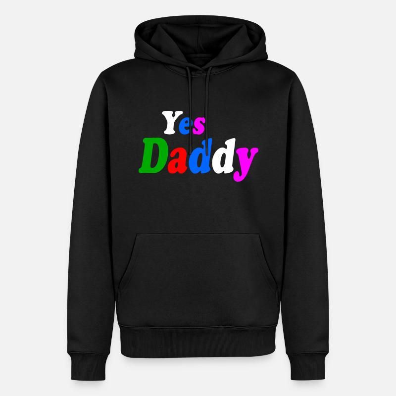 Yes daddy - Männer Premium Bio Hoodie - Schwarz