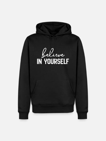 Croyez en vous - Sweat à capuche Premium bio Homme - noir