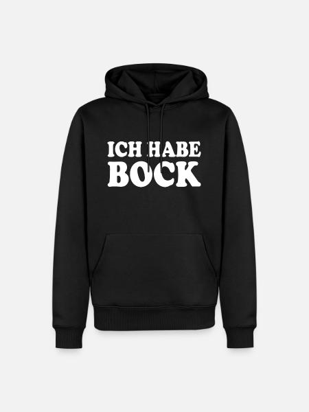 Ich habe bock - Männer Premium Bio Hoodie - Schwarz