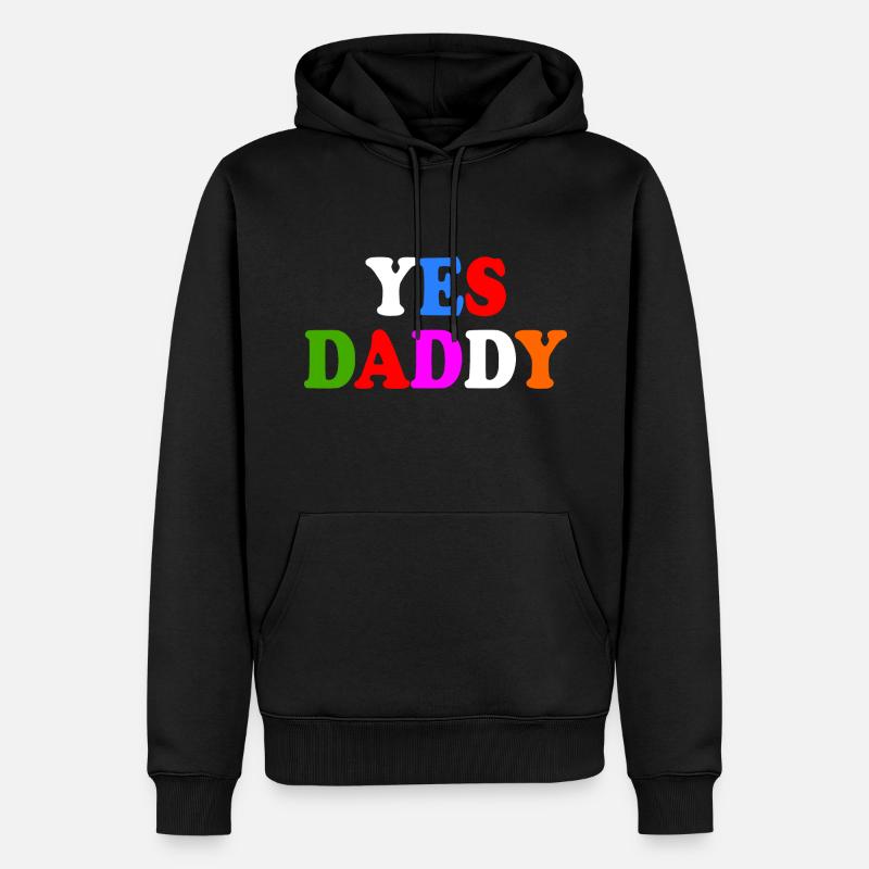 Yes daddy - Männer Premium Bio Hoodie - Schwarz