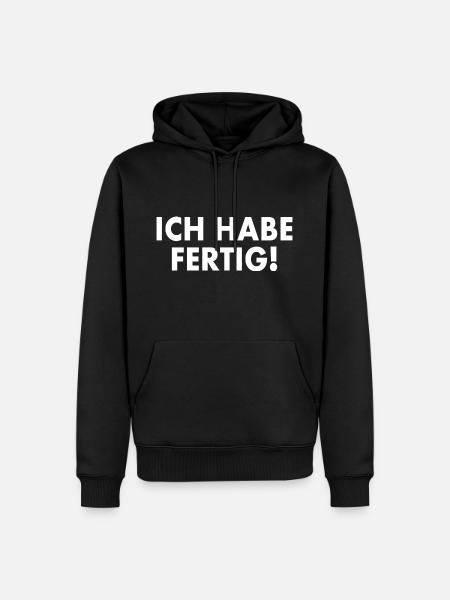 Ich habe fertig - Männer Premium Bio Hoodie - Schwarz