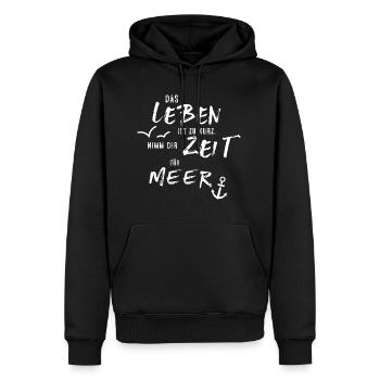 Das Leben ist zu kurz. Nimm dir Zeit für Meer. - Männer Premium Bio Hoodie - Schwarz - Vorne - Nico (187cm)