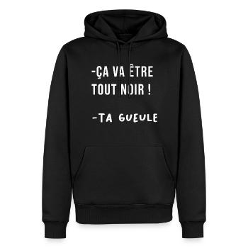 citation film drôle RRRR nuls ça va être tout noir - Sweat à capuche Premium bio Homme - noir - Devant - Nico (187cm)