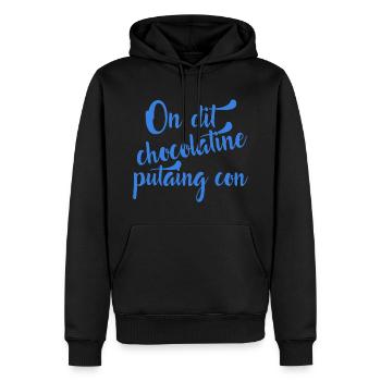 On Dit Chocolatine Putaing Con - Sweat à capuche Premium bio Homme - noir - Devant - Nico (187cm)