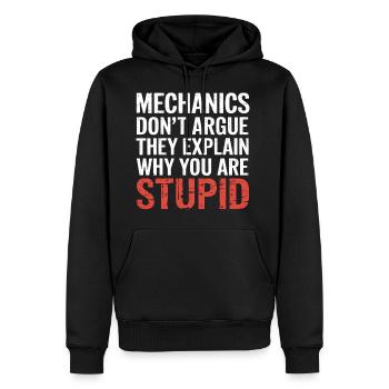 Mechanics Explain Why You Are Stupid 5 - Männer Premium Bio Hoodie - Schwarz - Vorne - Nico (187cm)