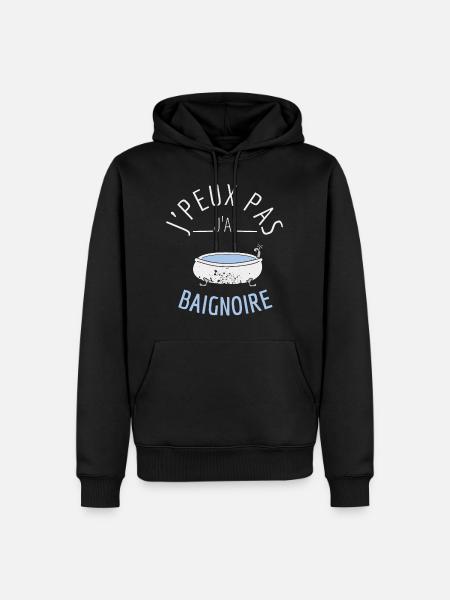 J'Peux Pas J'Ai Baignoire - Sweat à capuche Premium bio Homme - noir