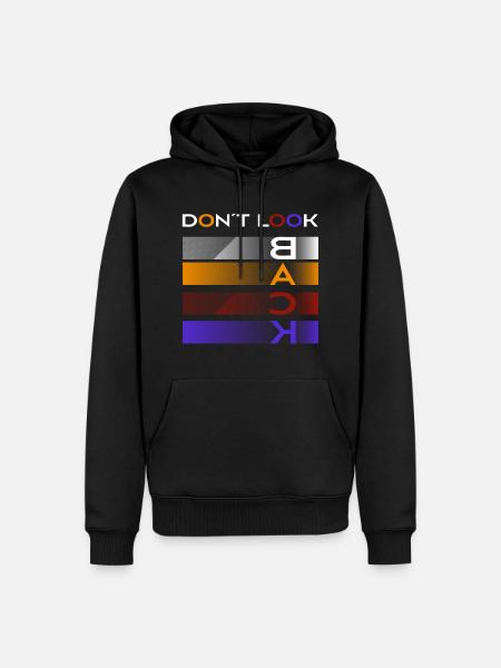 Dont look back - Men’s Premium Organic Hoodie - black