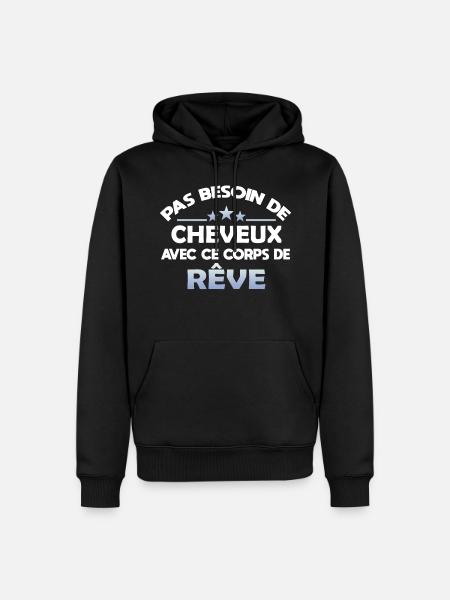Pas besoin de cheveux avec ce corps de rêve.Chauve - Sweat à capuche Premium bio Homme - noir