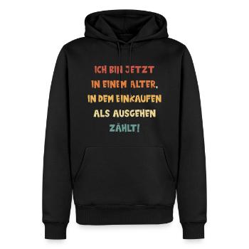 BIN IM ALTER, IN DEM EINKAUFEN ALS AUSGEHEN ZÄHLT! - Männer Premium Bio Hoodie - Schwarz - Vorne - Nico (187cm)
