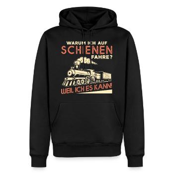 Warum Ich Auf Schienen Fahre Weil Ich Es Kann - Männer Premium Bio Hoodie - Schwarz - Vorne - Nico (187cm)