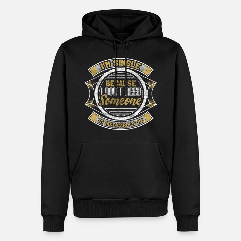 Single Unabhängigkeit Beziehung Geschenkidee - Männer Premium Bio Hoodie - Schwarz