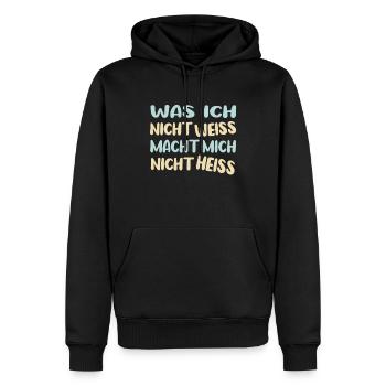 Was ich nicht weiß macht mich nicht heiß - Männer Premium Bio Hoodie - Schwarz - Vorne - Nico (187cm)