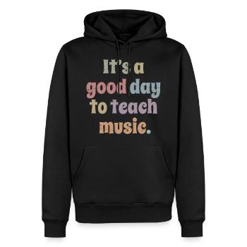 Es ist ein guter Tag, um Musik Spaß zu unterrichten Lehrergeschenk - Männer Premium Bio Hoodie - Schwarz - Vorne - Nico (187cm)